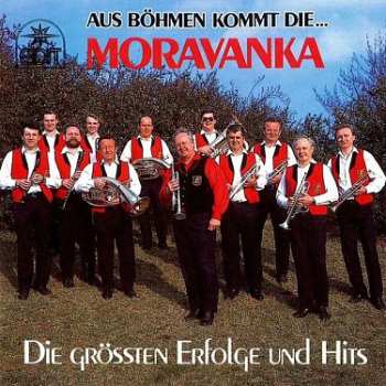 Album Moravanka: Aus Böhmen Kommt Die... - Cd