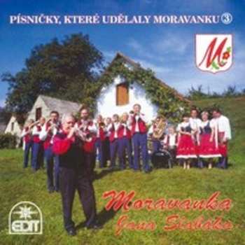Album Moravanka: Písničky, Které Udělaly Moravanku 3 - Cd
