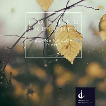 Album Morawetz / Keillor,elaine: Poetic Sketches