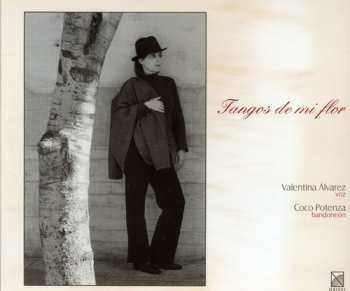 Album Mores / Discepolo / Exposito / Alvarez / Potenza: Tangos Of My Flower