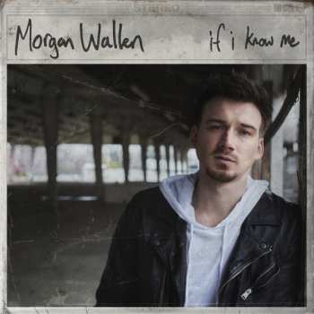 CD Morgan Wallen: If I Know Me