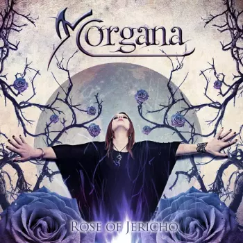 Morgana Delaude: Rose Of Jericho