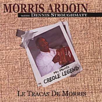 Album Morris Ardoin: Le Tracas De Morris