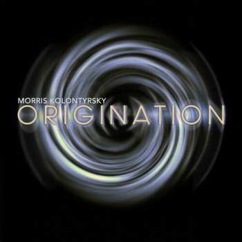 Album Morris Kolontyrsky: Origination