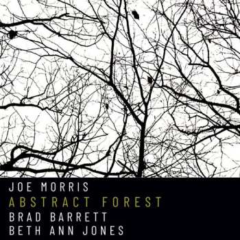 Album Morris,joe: Abstract Forest