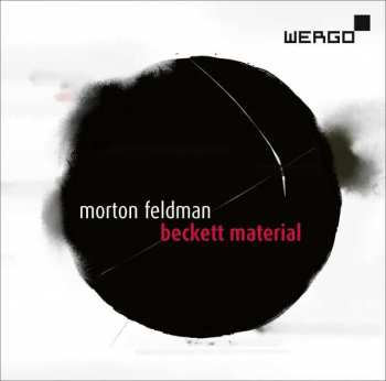 CD Morton Feldman: Beckett Material