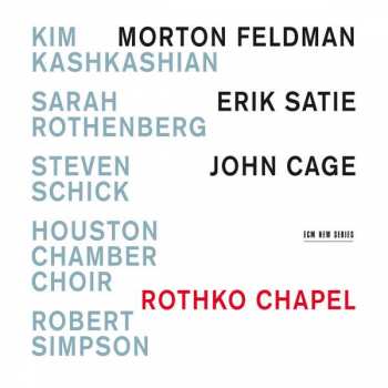Album Erik Satie: Rothko Chapel