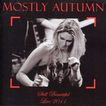 Album Mostly Autumn: Still Beautiful (Live 2011)