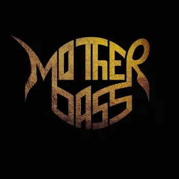 Mother Bass: Mother Bass