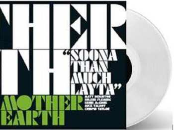 Album Mother Earth: Soona Than Much Layta