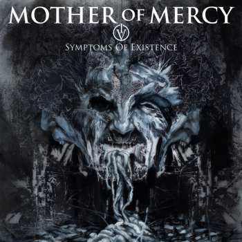 CD Mother Of Mercy: IV: Symptoms Of Existence