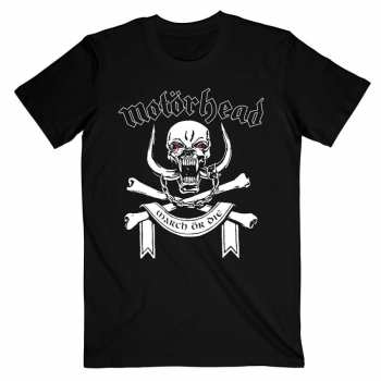 Merch Motörhead: Tričko March Or Die Lyrics