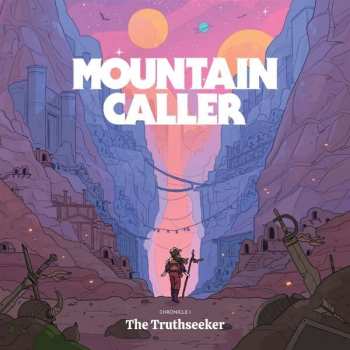 LP Mountain Caller: Chronicle I: The Truthseeker LTD | CLR
