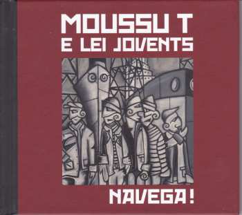 Album Moussu T E Lei Jovents: Navega !