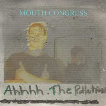 SP Mouth Congress: Ahhhh. The Pollution LTD | CLR