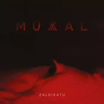 Moxal: Zaldikatu