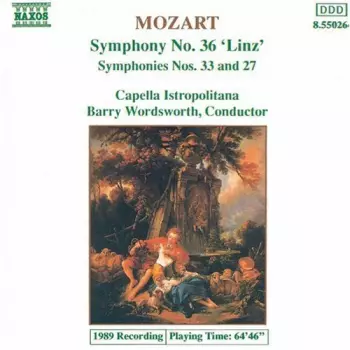 Symphony No. 36 'Linz' / Symphonies Nos. 33 And 27