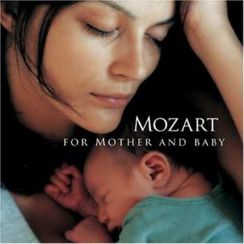 CD Wolfgang Amadeus Mozart: For Mother And Baby