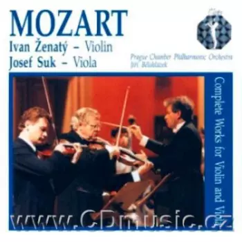 Wolfgang Amadeus Mozart: Complete Works For Violin And Viola