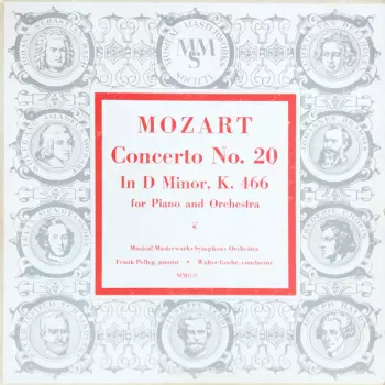 Concerto No. 20 In D Minor, K. 466 For Piano And Orchestra