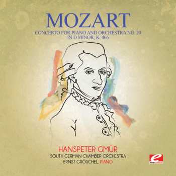 CD Wolfgang Amadeus Mozart: Concerto For Piano & Orchestra No. 20 In D Minor K