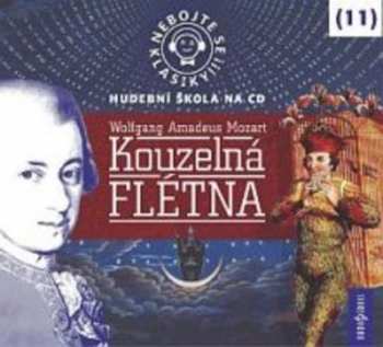 CD Various: Mozart: Nebojte se klasiky! (11) Kouz
