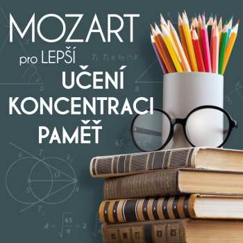 CD Various: Mozart pro lepší učení, koncentraci a