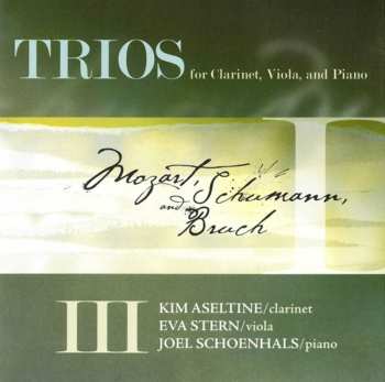 Album Robert Schumann: Trios For Clarinet, Viola, And Piano