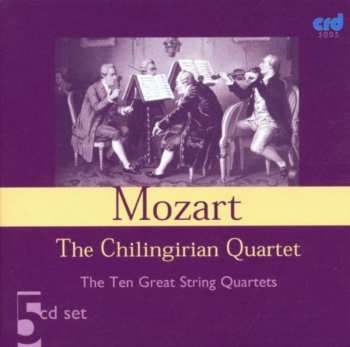 5CD Wolfgang Amadeus Mozart: The Ten Great String Quartets