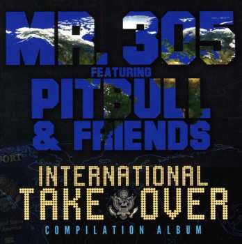 CD Mr. 305: International Takeover