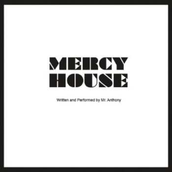 Album Mr. Anthony: Mercy House