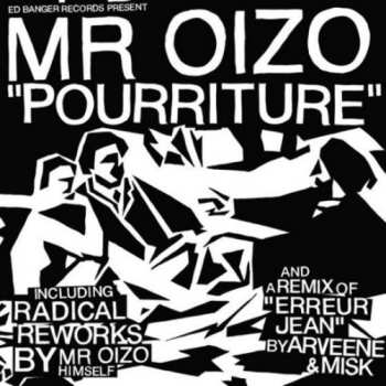 Album Mr. Oizo: Pourriture