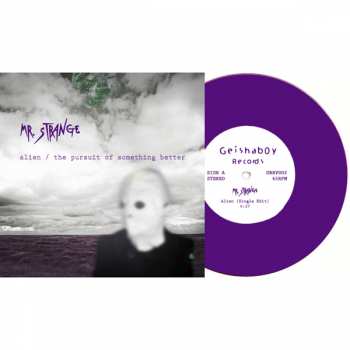 Album Mr. Strange: Alien / The Pursuit Of Something Better