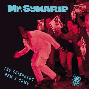 2LP Mr. Symarip: The Skinheads Dem A Come