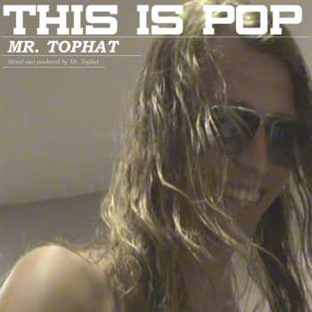 LP Mr. Tophat: This Is Pop