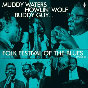Howlin' Wolf: Folk Festival Of The Blues