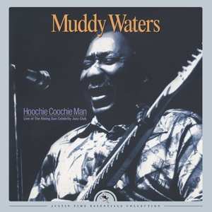 LP Muddy Waters: Hoochie Coochie Man (Live At The Rising Sun Celebrity Jazz Club) LTD