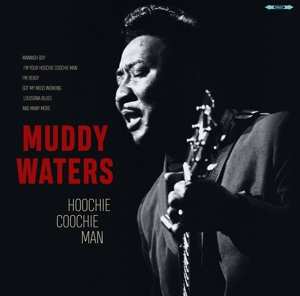 LP Muddy Waters: Hoochie Coochie Man