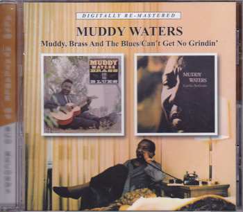 Album Muddy Waters: Muddy, Brass & The Blues / Can't Get No Grindin'
