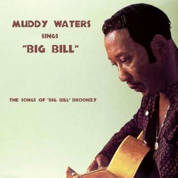 CD Muddy Waters: Muddy Waters Sings "Big Bill"