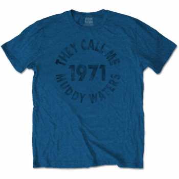 Merch Muddy Waters: Tričko They Call Me… 