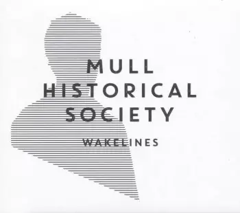 Mull Historical Society: Wakelines