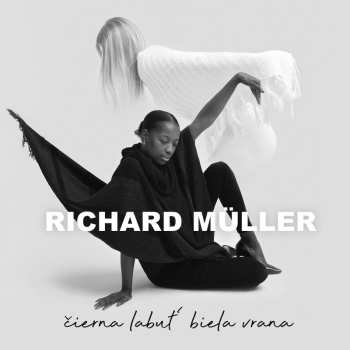 CD Richard Müller: Čierna Labuť Biela Vrana