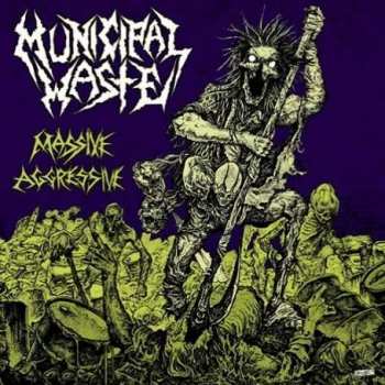 CD Municipal Waste: Massive Aggressive