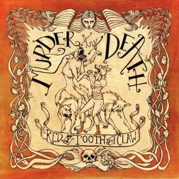 Murder By Death: Red Of Tooth And Claw
