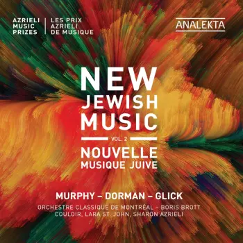 Azrieli Music Prizes: New Jewish Music  Vol. 2