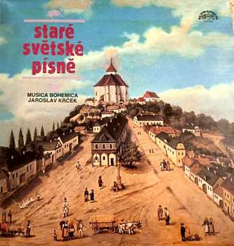 Album Musica Bohemica: Staré Světské Písně