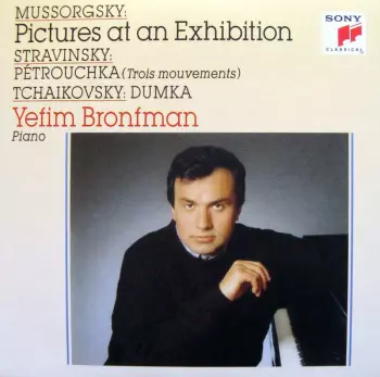 Mussorgsky: Pictures At An Exhibition / Stravinsky: Pétrouchka (Trois Mouvements) / Tchaikovsky: Dumka