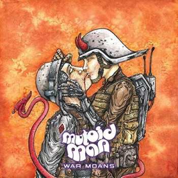 LP Mutoid Man: War Moans
