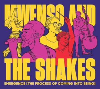 Album Mwenso And The Shakes: Emergence [The Process Of Coming Into Being]